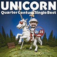 ＵＮＩＣＯＲＮ「 Ｑｕａｒｔｅｒ　Ｃｅｎｔｕｒｙ　Ｓｉｎｇｌｅ　Ｂｅｓｔ」