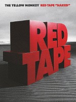 ＴＨＥ　ＹＥＬＬＯＷ　ＭＯＮＫＥＹ「 ＲＥＤ　ＴＡＰＥ　“ＮＡＫＥＤ”」