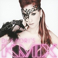 ＤＪ　ＫＡＯＲＩ「 ＤＪ　ＫＡＯＲＩ’Ｓ　ＫＭＩＸ」