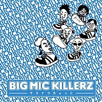 ＢＩＧ　ＭＩＣ　ＫＩＬＬＥＲＺ「 サヨナラちょっと」