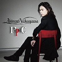 中川晃教「 ＡＫＩＮＯＲＩ　ＮＡＫＡＧＡＷＡ　ＣＯＮＣＥＲＴ　２０１２　“ＰＯＰＳＳＩＣ”」