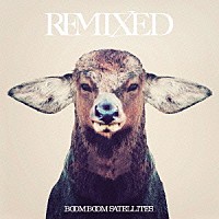 ブンブンサテライツ「 ＲＥＭＩＸＥＤ」