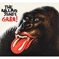 ザ・ローリング・ストーンズ「ＧＲＲＲ！　～グレイテスト・ヒッツ　１９６２－２０１２」