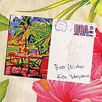 Ｋｅｎ　Ｙｏｋｏｙａｍａ「 Ｂｅｓｔ　Ｗｉｓｈｅｓ」