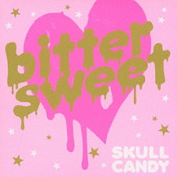 ＳＫＵＬＬ　ＣＡＮＤＹ「ｂｉｔｔｅｒｓｗｅｅｔ」