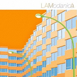 ＬＡＭＡ「Ｍｏｄａｎｉｃａ」