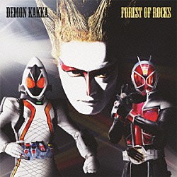 ＤＥＭＯＮ　ＫＡＫＫＡ「ＦＯＲＥＳＴ　ＯＦ　ＲＯＣＫＳ」