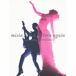 ＭＩＳＩＡ 布袋寅泰「Ｂａｃｋ　Ｉｎ　Ｌｏｖｅ　Ａｇａｉｎ　（ｆｅａｔ．布袋寅泰）」