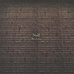 Ｎｅｌｌ「Ｓｌｉｐ　Ａｗａｙ」