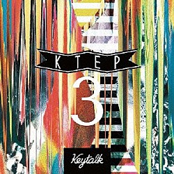 ＫＥＹＴＡＬＫ「ＫＴＥＰ３」