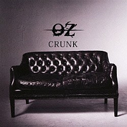 ＯＺ「ＣＲＵＮＫ」