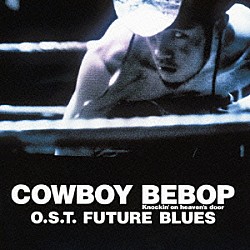 ＳＥＡＴＢＥＬＴＳ「ＣＯＷＢＯＹ　ＢＥＢＯＰ　Ｋｎｏｃｋｉｎ’ｏｎ　ｈｅａｖｅｎ’ｓ　ｄｏｏｒ　Ｏ．Ｓ．Ｔ　ＦＵＴＵＲＥ　ＢＬＵＥＳ」