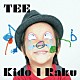 ＴＥＥ「Ｋｉｄｏ　Ｉ　Ｒａｋｕ」