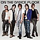 ＫＡＬＥＩＤＯ　ＫＮＩＧＨＴ「ＯＮ　ＴＨＥ　ＤＡＮＣＥ　ＦＬＯＯＲ」