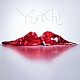 Ｙｕｎ＊ｃｈｉ「Ｙｕｎ＊ｃｈｉ」