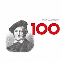 （クラシック）「 ベスト・ワーグナー１００」