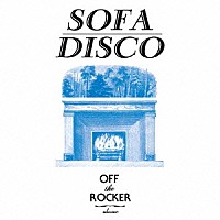 ＯＦＦ　ｔｈｅ　ＲＯＣＫＥＲ「 ＳＯＦＡ　ＤＩＳＣＯ」