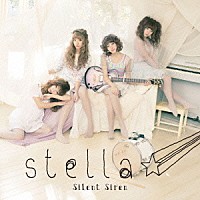 Ｓｉｌｅｎｔ　Ｓｉｒｅｎ「 ｓｔｅｌｌａ☆」