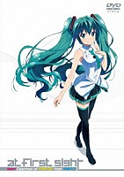 （Ｖ．Ａ．）「 ａｔ　ｆｉｒｓｔ　ｓｉｇｈｔ　－Ｂｅｓｔ　Ｓｅｌｅｃｔｉｏｎ　ｏｆ　わかむらＰ　ｆｅａｔ．初音ミク－」