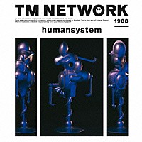 ＴＭ　ＮＥＴＷＯＲＫ「 ｈｕｍａｎｓｙｓｔｅｍ」