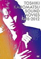 角松敏生「 ＳＯＵＮＤ　ＭＯＶＩＥＳ　１９９８－２０１２」