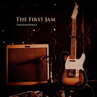 大塚孝之「 ＴＨＥ　ＦＩＲＳＴ　ＪＡＭ」