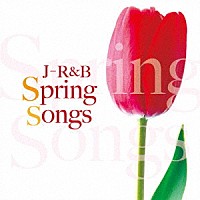 （Ｖ．Ａ．）「 Ｊ－Ｒ＆Ｂ～Ｓｐｒｉｎｇ　Ｓｏｎｇｓ」