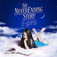 Ｅ－ｇｉｒｌｓ「 ＴＨＥ　ＮＥＶＥＲ　ＥＮＤＩＮＧ　ＳＴＯＲＹ」