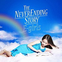 Ｅ－ｇｉｒｌｓ「 ＴＨＥ　ＮＥＶＥＲ　ＥＮＤＩＮＧ　ＳＴＯＲＹ」