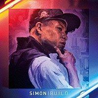 ＳＩＭＯＮ「 Ｂ．Ｕ．Ｉ．Ｌ．Ｄ．」