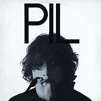 浅井健一「 ＰＩＬ」