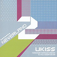 ＵＫＩＳＳ「 ＮＥＶＥＲＬＡＮＤ」