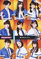 ＰＡＳＳＰＯ☆「 ＬＩＶＥ　ＤＶＤ　ＷＩＮＧ　Ｆｅｓ」