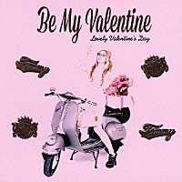 ＴＯＭＭＹ　ＦＥＢＲＵＡＲＹ６「 Ｂｅ　Ｍｙ　Ｖａｌｅｎｔｉｎｅ」