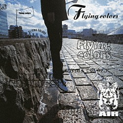 ＡＩＲ「Ｆｌｙｉｎｇ　ｃｏｌｏｒｓ」