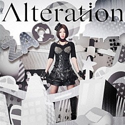 ＺＡＱ「Ａｌｔｅｒａｔｉｏｎ」