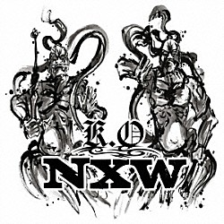 Ｋ．Ｏ「ＮＸＷ」