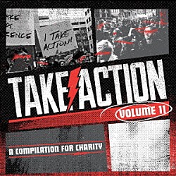 （オムニバス） バッド・レリジョン ザ・ユーズド Ｅｎｔｅｒ　Ｓｈｉｋａｒｉ Ｓｌｅｅｐｉｎｇ　Ｗｉｔｈ　Ｓｉｒｅｎｓ オール・タイム・ロー ３ＯＨ！３ メイデー・パレード「Ｔａｋｅ　Ａｃｔｉｏｎ　Ｃｏｍｐｉｌａｔｉｏｎ　Ｖｏｌｕｍｅ　１１」