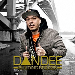 ＤＡＮＤＥＥ「ＢＵＩＬＤＩＮＧ　ＢＲＩＤＧＥＳ」