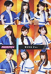 ＰＡＳＳＰＯ☆「ＬＩＶＥ　ＤＶＤ　ＷＩＮＧ　Ｆｅｓ」