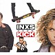 ＩＮＸＳ「ＫＩＣＫ　＜２５ｔｈ　アニヴァーサリー・デラックス・エディション＞」