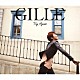 ＧＩＬＬＥ「Ｔｒｙ　Ａｇａｉｎ」