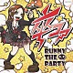 ＢＵＮＮＹ　ＴＨＥ　ＰＡＲＴＹ「卒コア」