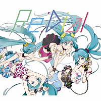 ｌｉｖｅｔｕｎｅ　ｆｅａｔ．Ｈａｔｓｕｎｅ　Ｍｉｋｕ「 Ｒｅ：Ｄｉａｌ」