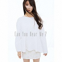 ＩＵ「 Ｃａｎ　Ｙｏｕ　Ｈｅａｒ　Ｍｅ？」