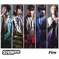 ＳＨＩＮｅｅ「 Ｆｉｒｅ」