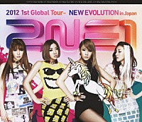 ２ＮＥ１「 ２ＮＥ１　２０１２　１ｓｔ　Ｇｌｏｂａｌ　Ｔｏｕｒ－　ＮＥＷ　ＥＶＯＬＵＴＩＯＮ　ｉｎ　Ｊａｐａｎ」