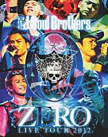 三代目　Ｊ　Ｓｏｕｌ　Ｂｒｏｔｈｅｒｓ「 三代目　Ｊ　Ｓｏｕｌ　Ｂｒｏｔｈｅｒｓ　ＬＩＶＥ　ＴＯＵＲ　２０１２　「０～ＺＥＲＯ～」」