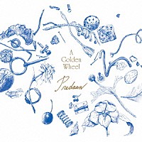 Ｐｒｅｄａｗｎ「 Ａ　Ｇｏｌｄｅｎ　Ｗｈｅｅｌ」