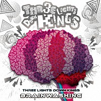 ＴＨＲＥＥ　ＬＩＧＨＴＳ　ＤＯＷＮ　ＫＩＮＧＳ「 ＢＲＡＩＮ　ＷＡＳＨＩＮＧ」